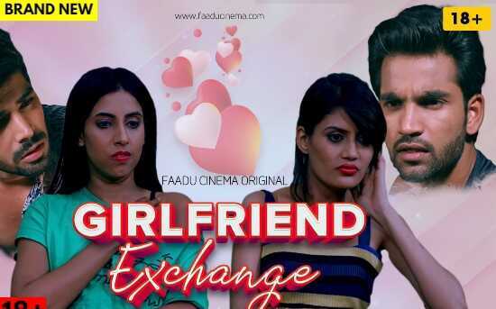 Girlfriend Exchange 2022 FaaduCinema Hindi Hot Short Film