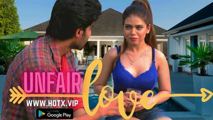 Unfair Love 2022 HotX Vip Hindi Hot Short Film