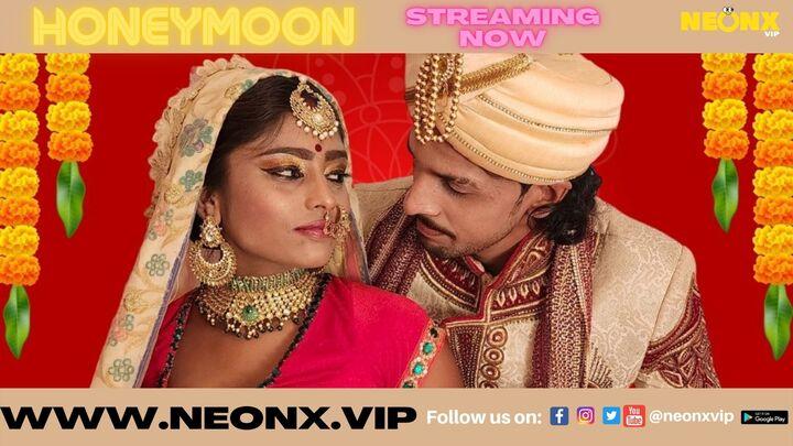 Honeymoon 2022 Neonx Vip Hindi Uncut Porn Video