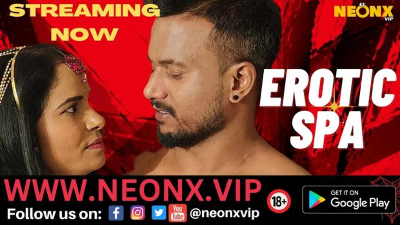 Erotic Spa 2023 Neonx Vip Originals Hindi Uncut Short Film