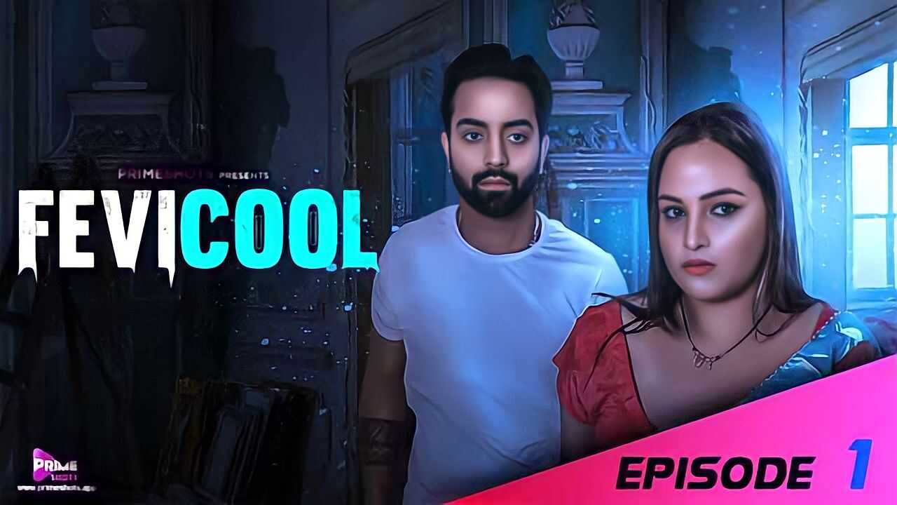 Fevicool 2023 Primeshots Hindi Hot Porn Web Series Ep 1