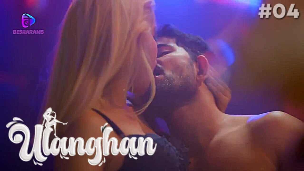 Ulanghan 2023 Besharams Hindi Porn Web Series Episode 4