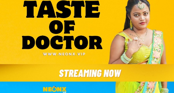 Taste of Doctor 2023 Neonx Vip Originals Hindi Uncut Porn Video