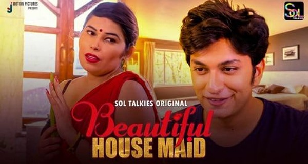 Beautiful House Maid 2024 Soltalkies Hindi Porn Web Series Ep 1-2