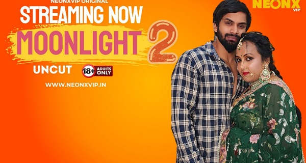 Moonlight 2 2024 Neonx Vip Hindi Uncut Porn Video