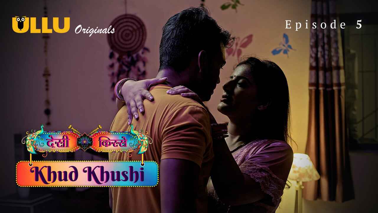 Khud Khushi Ullu Originals Hindi Porn Web Series Episode 5