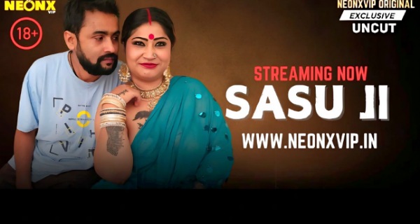 Sasu Ji 2025 Neonx Vip Hindi Uncut Hot Porn Video