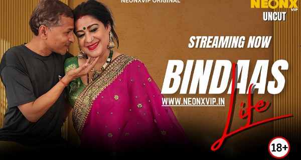 Bindaas Life 2025 Neonx Vip Hindi Uncut Xxx Video